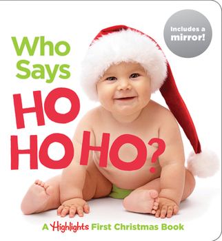 Board book Who Says Ho Ho Ho?: A Highlights First Christmas Book