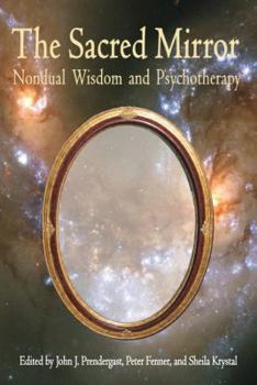 Paperback Sacred Mirror: Nondual Wisdom and Psychotherapy Book