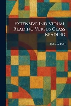 Extensive Individual Reading Versus Class Reading