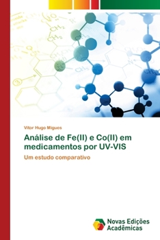 Paperback Análise de Fe(II) e Co(II) em medicamentos por UV-VIS [Portuguese] Book