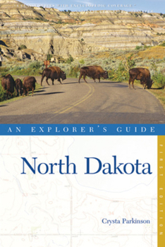 Paperback North Dakota: An Explorer's Guide (Explorer's Complete) Book