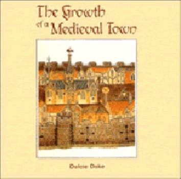 Paperback The Growth of a Medieval Town (Cambridge Introduction to World History) Book