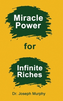 Hardcover Miracle Power for Infinite Riches Book