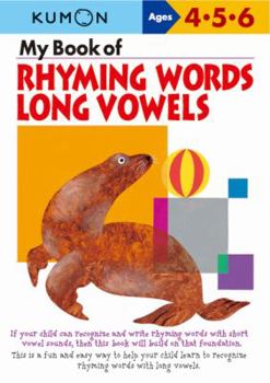 Paperback My Book of Rhyming Words Long Vowels: Ages 4-5-6 Book