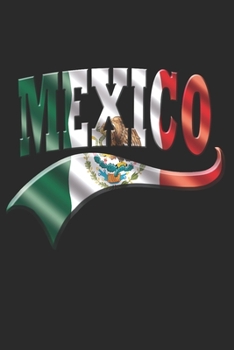 Paperback Mexico Notebook: Mexico Notebook - college book - diary - journal - booklet - memo - composition book - 120 sheets - Dot Grid paper 6x9 Book