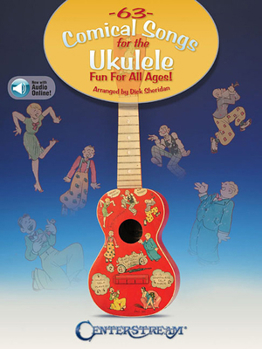 Paperback 63 Comical Songs for the Ukulele: Fun for All Ages! [With Access Code] Book