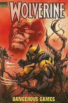 Hardcover Wolverine: Dangerous Games Book
