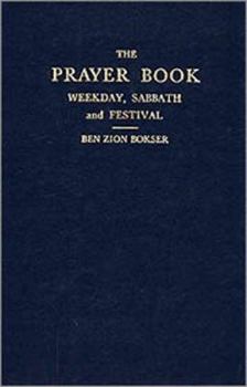 Paperback The Prayer Book: Weekday, Sabbath and Festival Book