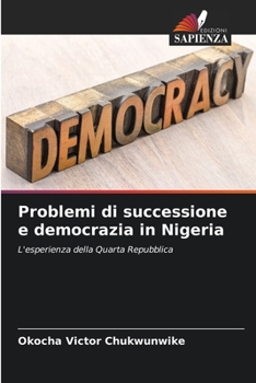 Paperback Problemi di successione e democrazia in Nigeria [Italian] Book