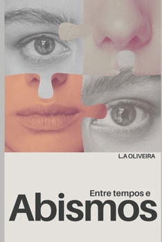 Entre tempos e Abismos (Portuguese Edition)