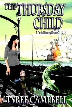 Paperback The Thursday Child: A Yoelin Thibbony Rescue Book