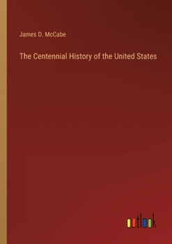 Paperback The Centennial History of the United States Book