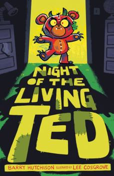 Night of the Living Ted - Book #1 of the Living Ted