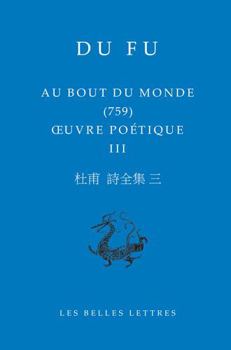 Paperback Au Bout Du Monde: Oeuvre Poetique III [Chinese] Book