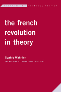 Hardcover The French Revolution in Theory Book