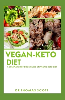 Paperback Vegan-Keto Diet: A complete diet book on vegan keto diet Book