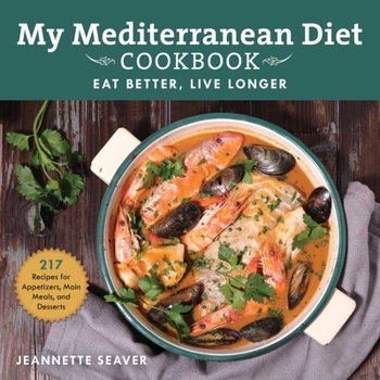 Paperback My New Mediterranean Diet Cookbook: Eat Better and Live Longer Book