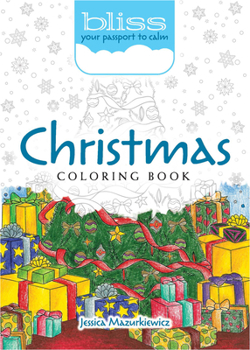 Paperback Bliss Christmas Coloring Book: Your Passport to Calm Book