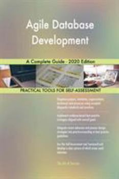 Paperback Agile Database Development A Complete Guide - 2020 Edition Book