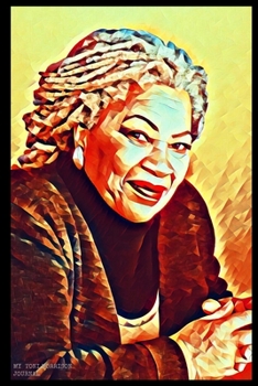 My Toni Morrison Journal: Plain Ruled Notebook + Inspiring Quotes by Toni Morrison on Every Page