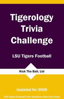 Paperback Tigerology Trivia Challenge: LSU Tigers Football Book