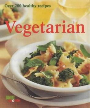 Hardcover Vegetarian: Over 200 Healthy Recipes Book