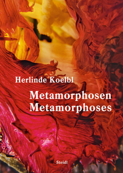 Hardcover Herlinde Koelbl: Metamorphoses Book