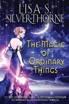 Paperback The Magic of Ordinary Things Book