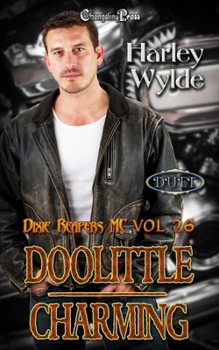 Doolittle/ Charming Duet: A Dixie Reapers Bad Boys Romance - Book #11 of the Devil's Fury MC