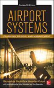 Hardcover Airport Systems, Second Edition: Planning, Design and Management Book
