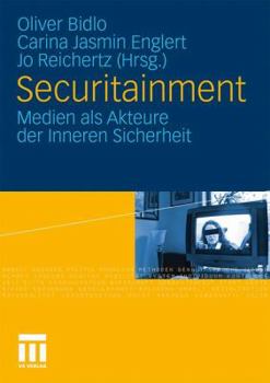 Paperback Securitainment: Medien ALS Akteure Der Inneren Sicherheit [German] Book