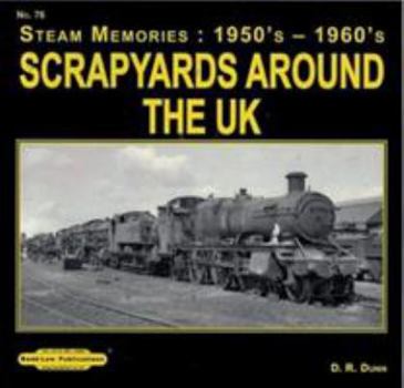 Paperback Scrapyards around the Uk (Steam Memories : 1950's-1960's) Book