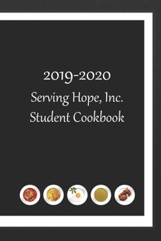 Paperback The 2020 Serving Hope Student Cookbook Book