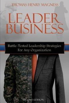 Paperback Leader Business: Battle-Tested Leadership Strategies For Any Organization Book