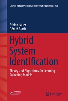 Paperback Hybrid System Identification: Theory and Algorithms for Learning Switching Models Book
