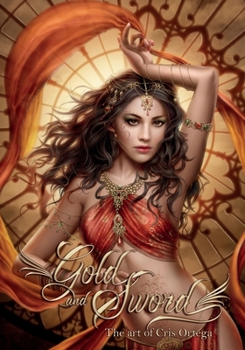 Paperback Gold and Sword: The art of Cris Ortega Book