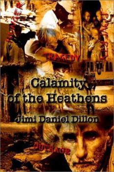 Paperback Calamity of the Heathens Book