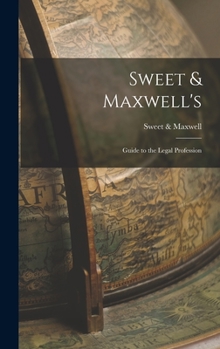 Hardcover Sweet & Maxwell's: Guide to the Legal Profession Book