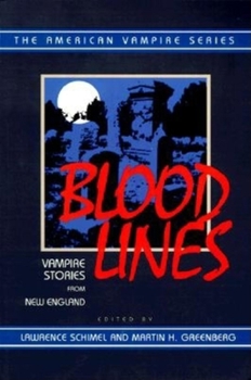 Blood Lines: Vampire Stories from New England (American Vampire Series) - Book  of the American Vampire