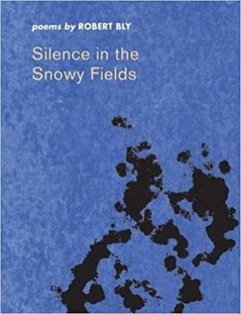 Paperback Silence in the Snowy Fields: Poems Book