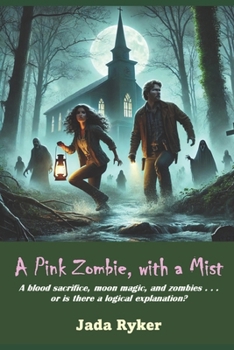 Paperback A Pink Zombie, with a Mist: A Shaken, Not Stirred, Mystery/Horror Story Book