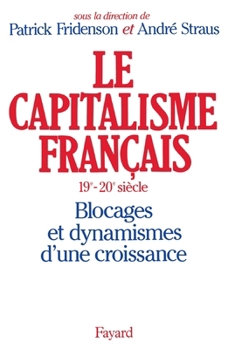 Paperback Le Capitalisme français (XIXe-XXe siècle) [French] Book