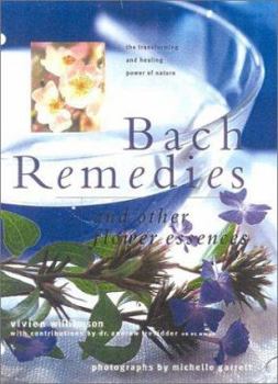 Hardcover Bach Flower Remedies & Other Flower Essences: Essential Insights in Healing and Transformation Book