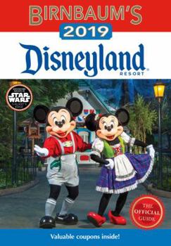 Paperback Birnbaum's 2019 Disneyland Resort: The Official Guide Book