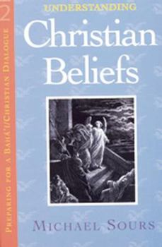 Paperback Understanding Christian Beliefs: Volume 2 Book
