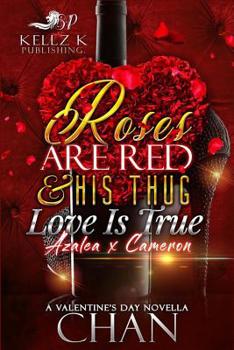 Paperback Roses Are Red & His Thug Love Is True: Azalea X Cameron Book