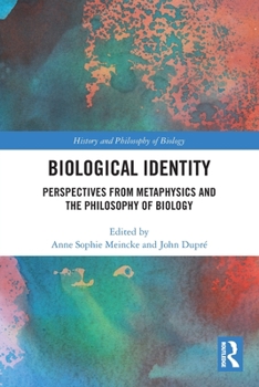 Paperback Biological Identity: Perspectives from Metaphysics and the Philosophy of Biology Book