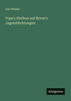 Pope's Einfluss Auf Byron's Jugenddichtungen