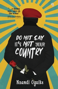 Paperback Do Not Say It's Not Your Country Book