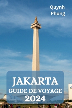 Paperback Jakarta Guide de Voyage 2024 [French] Book